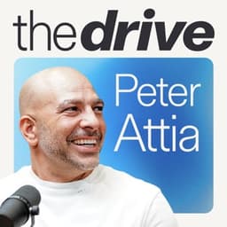 The Drive (Peter Attia)